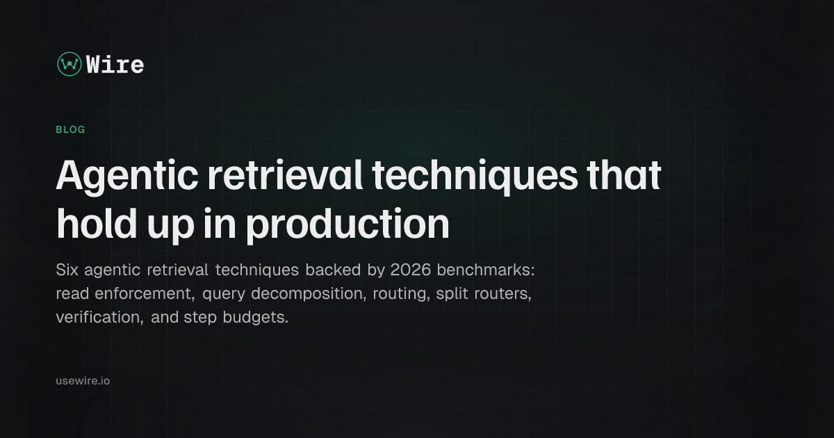 Agentic retrieval techniques that hold up in production